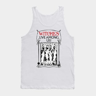 Witches Live Among Us Tank Top